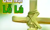 Chúa Nhật Lễ Lá – Năm C