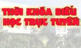 THỜI KHOÁ BIỂU học trực tuyến từ 22.02 đến 26.02.2021