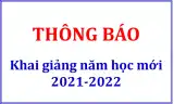 THÔNG BÁO VỀ NGÀY KHAI GIẢNG NĂM HỌC MỚI 2021-2022