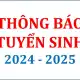 Thông báo tuyển sinh - niên khoá 2024-2025