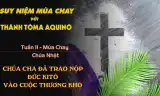 Suy niệm Mùa Chay với Thánh Tôma Aquinô - Tuần II - Chúa Nhật