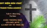Suy niệm Mùa Chay với Thánh Tôma Aquinô - Tuần II - Thứ Năm