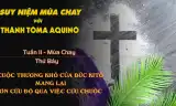 Suy niệm Mùa Chay với Thánh Tôma Aquinô - Tuần II - Thứ Bảy