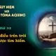Suy niệm với Thánh Tôma Aquinô - Mùa Phục Sinh - Bài 10