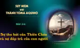 Suy niệm với Thánh Tôma Aquinô - Mùa Phục Sinh - Bài 24