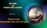 Suy niệm với Thánh Tôma Aquinô - Mùa Phục Sinh - Bài 45