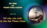 Suy niệm với Thánh Tôma Aquinô - Mùa Phục Sinh - Bài 56