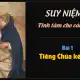 Suy niệm tĩnh tâm các tu sĩ - Bài 1