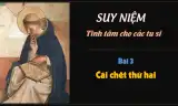 Suy niệm tĩnh tâm các tu sĩ - Bài 3