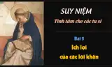 Suy niệm tĩnh tâm các tu sĩ - Bài 5
