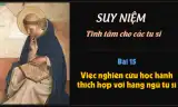 Suy niệm tĩnh tâm các tu sĩ - Bài 15