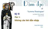 Đàm đạo về “Summa Contra Gentiles” của thánh Tôma Aquinô&quot; - Kỳ II