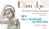 Đàm đạo về “Summa Contra Gentiles” của thánh Tôma Aquinô&quot; - Kỳ VI