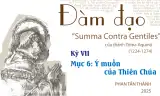 Đàm đạo về “Summa Contra Gentiles” của thánh Tôma Aquinô&quot; - Kỳ VII