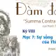 Đàm đạo về “Summa Contra Gentiles” của thánh Tôma Aquinô&quot; - Kỳ VIII
