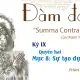 Đàm đạo về “Summa Contra Gentiles” của thánh Tôma Aquinô&quot; - Kỳ IX